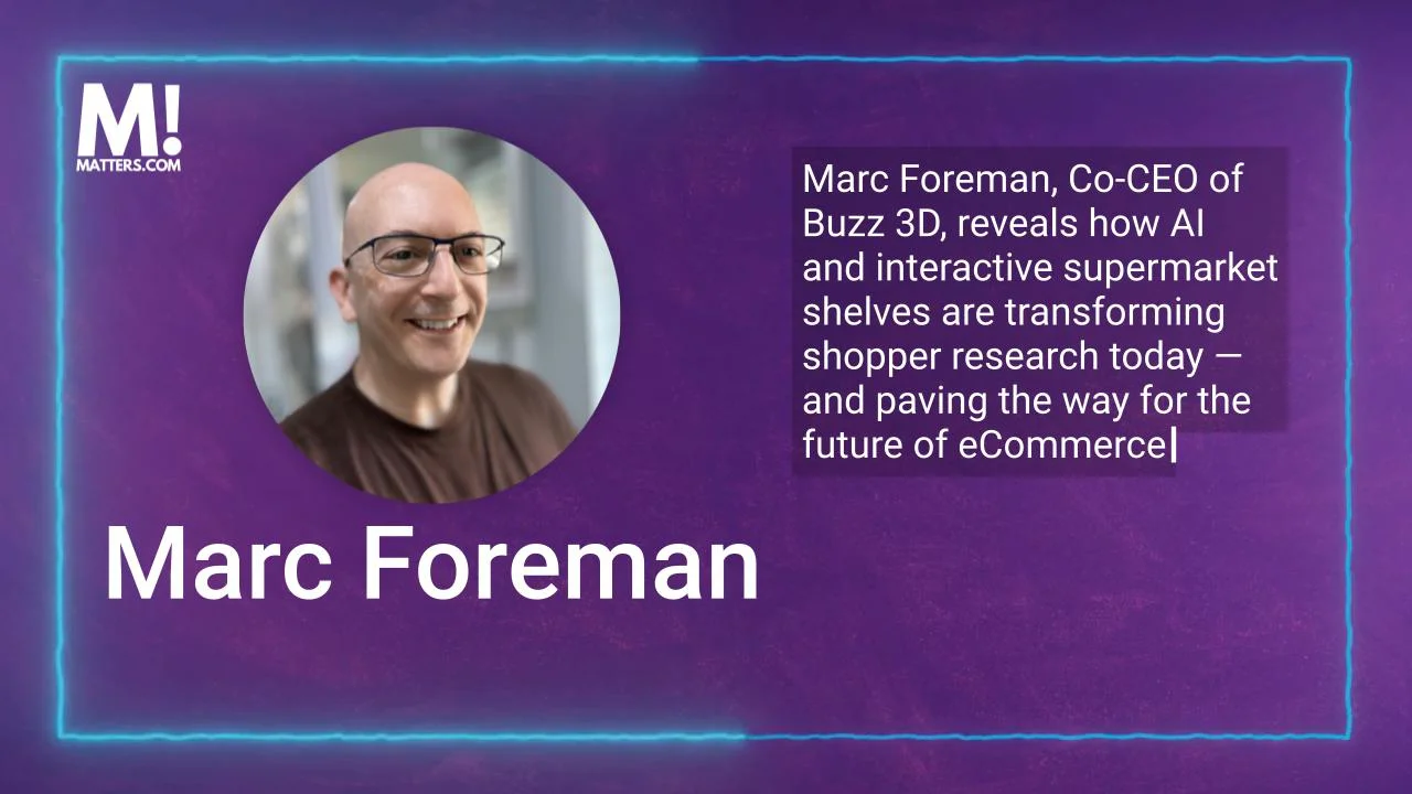 E-Commerce, AI and VR with Mark Foreman, Co-CEO of Buzz 3D