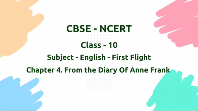 From the Diary of Anne Frank – Class 10 English - First Flight