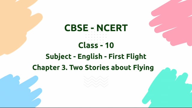 Two Stories about Flying – Class 10 English - First Flight