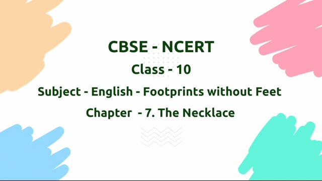 The Necklace – Class 10 English - Footprints Without Feet