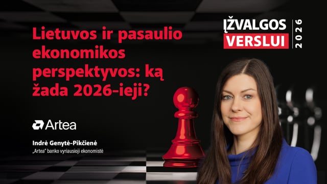 Lietuvos ir pasaulio ekonomikos perspektyvos: ką žada 2026-ieji?