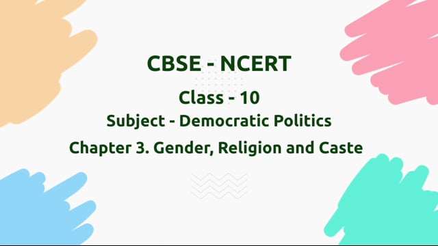 Gender, Religion and Caste – Class 10 Political Science