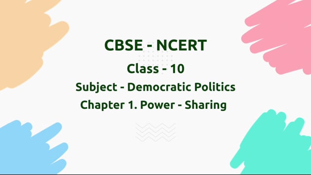 Power-sharing – Class 10 Political Science