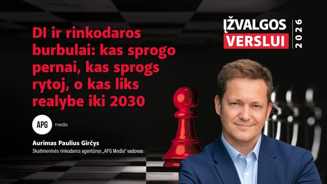 DI ir rinkodaros burbulai: kas sprogo pernai, kas sprogs rytoj, o kas liks realybe iki 2030