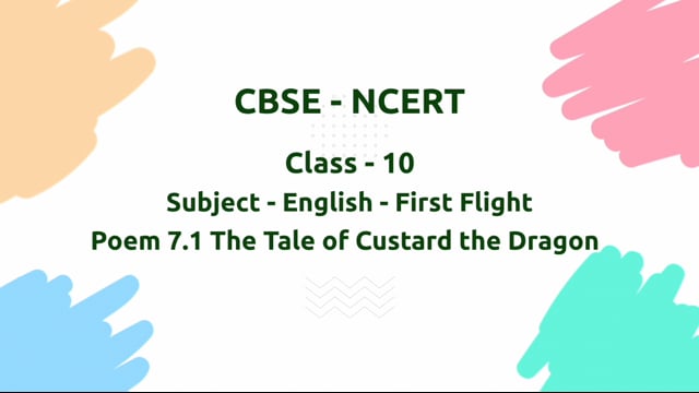 The Tale of Custard the Dragon Ogden Nash – Class 10 English - First Flight