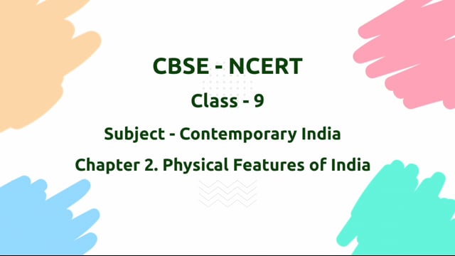 Physical Features of India – Class 9 Geography