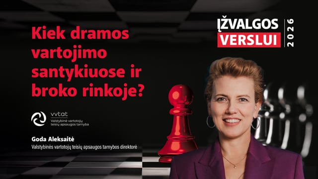 Kiek dramos vartojimo santykiuose ir broko rinkoje?