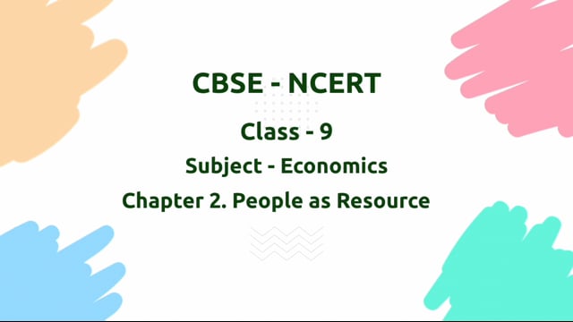 People as Resource – Class 9 Economics