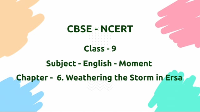 Weathering the Storm in Ersama – Class 9 English - Moments