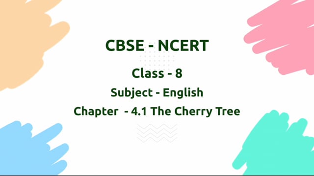 The Cherry Tree – Class 8 English - Poorvi