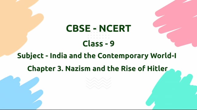 Nazism and the Rise of Hitler – Class 9 History