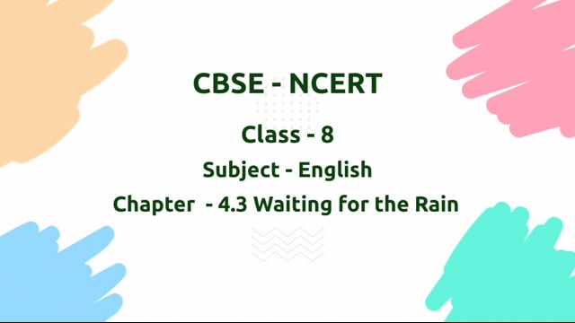 Waiting for the Rain – Class 8 English - Poorvi