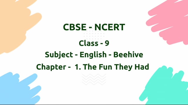 The Fun They Had – Class 9 English - Beehive