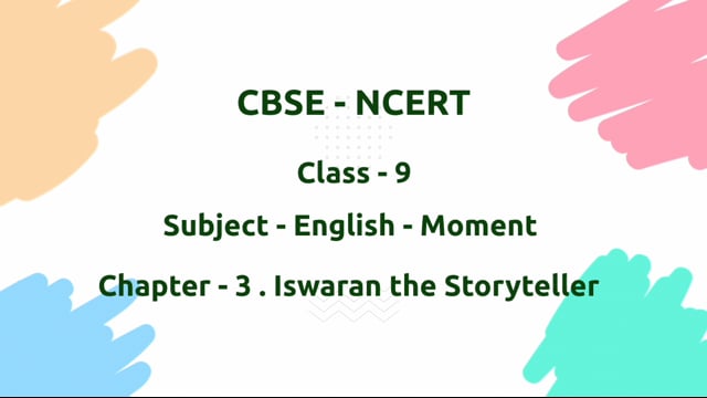 Iswaran the Storyteller – Class 9 English - Moments