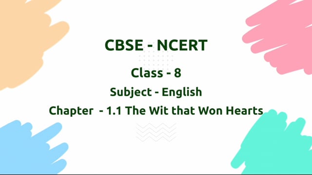 The Wit that Won Hearts – Class 8 English - Poorvi