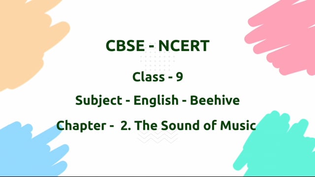 The Sound of Music – Class 9 English - Beehive