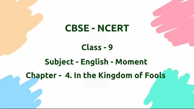 In the Kingdom of Fools – Class 9 English - Moments