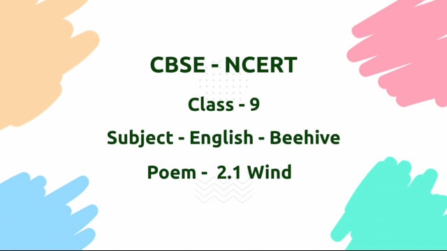 Wind – Class 9 English - Beehive