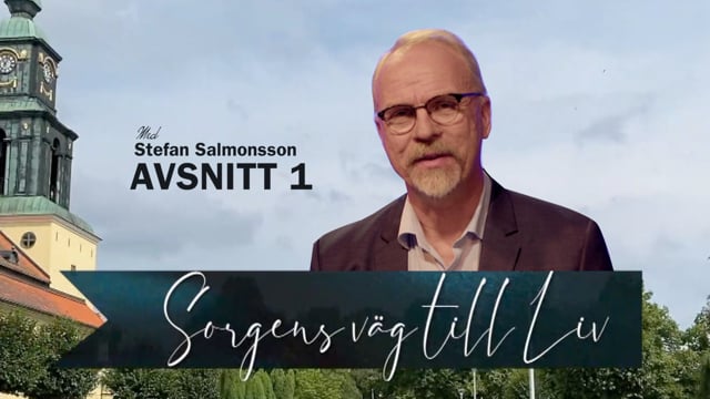 Att sörja med Gud | Avsnitt 1 | Sorgens väg till liv