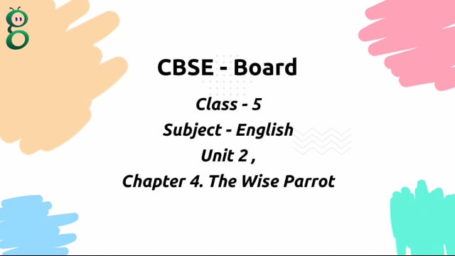The Wise Parrot – Class 5 English