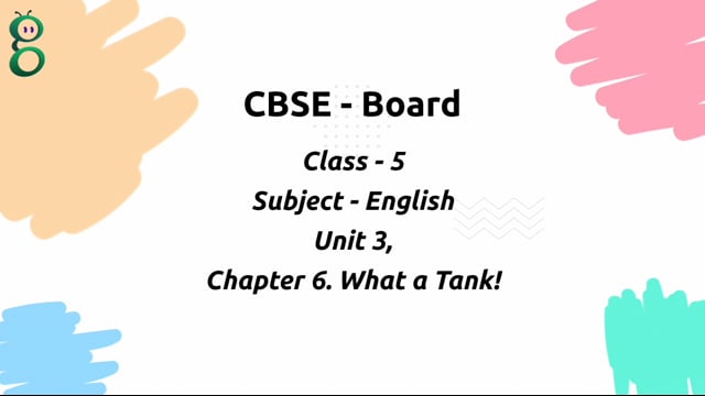 What a Tank! – Class 5 English