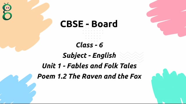 The Raven And The Fox – Class 6 English