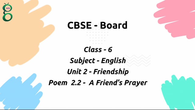 A Friend Prayer – Class 6 English