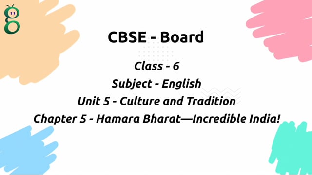 Hamara Bharat—Incredible India! – Class 6 English