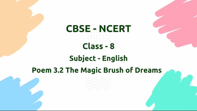 The Magic Brush of Dreams – Class 8 English - Poorvi