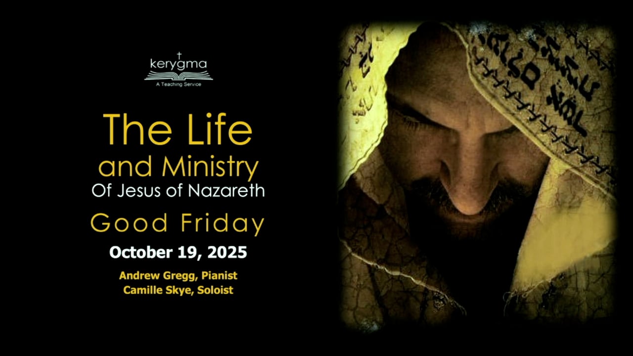 The Life and Ministry of Jesus of Nazareth: Good Friday
