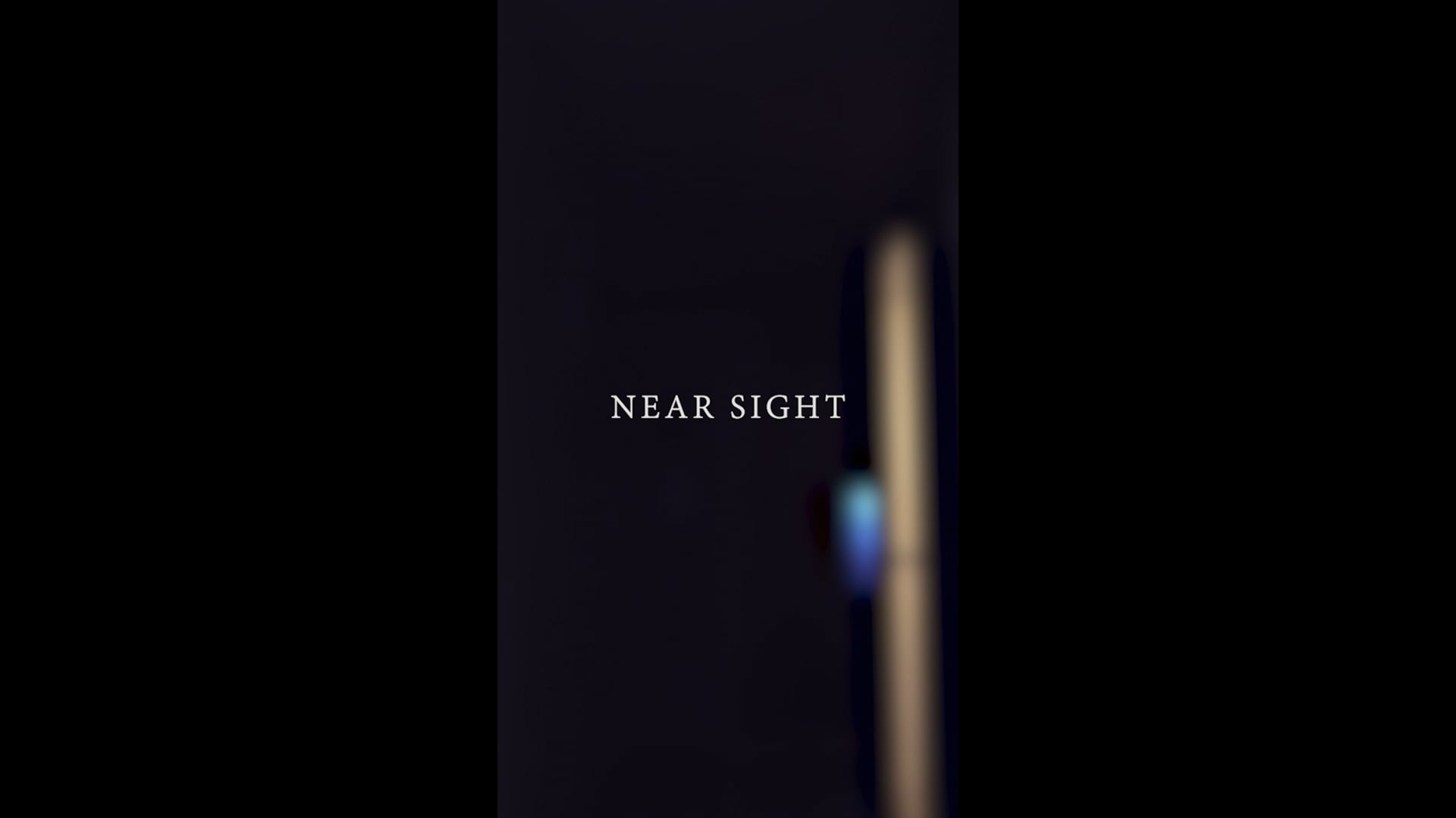 Near Sight - vertical cut