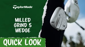 TaylorMade Milled Grind 5 Wedges Quick Look