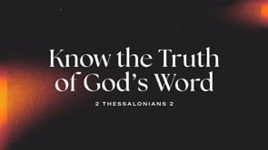 Know the Truth of God's Word