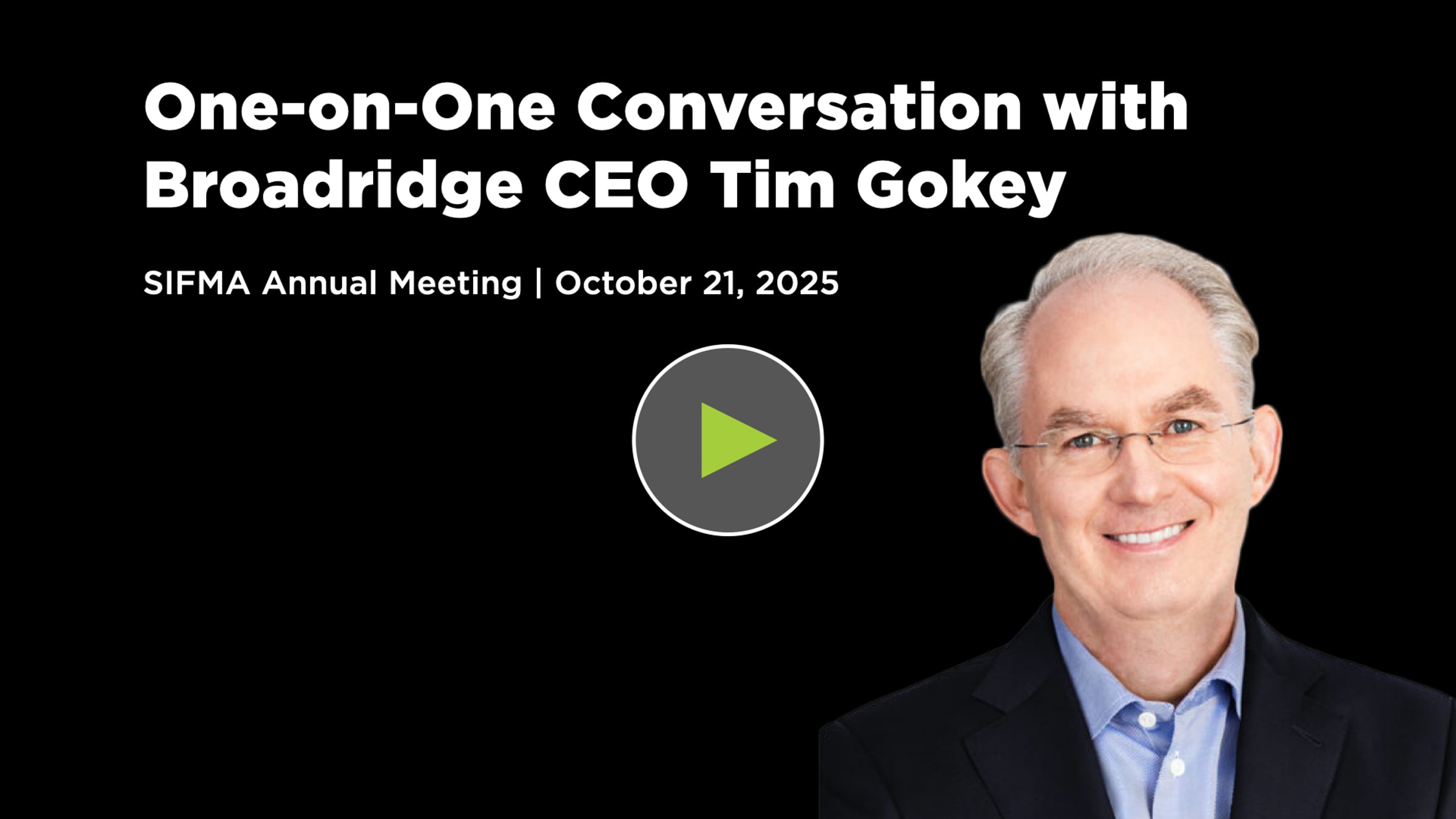 One-on-One with Broadridge CEO Tim Gokey | Videos & Movies on Vimeo
