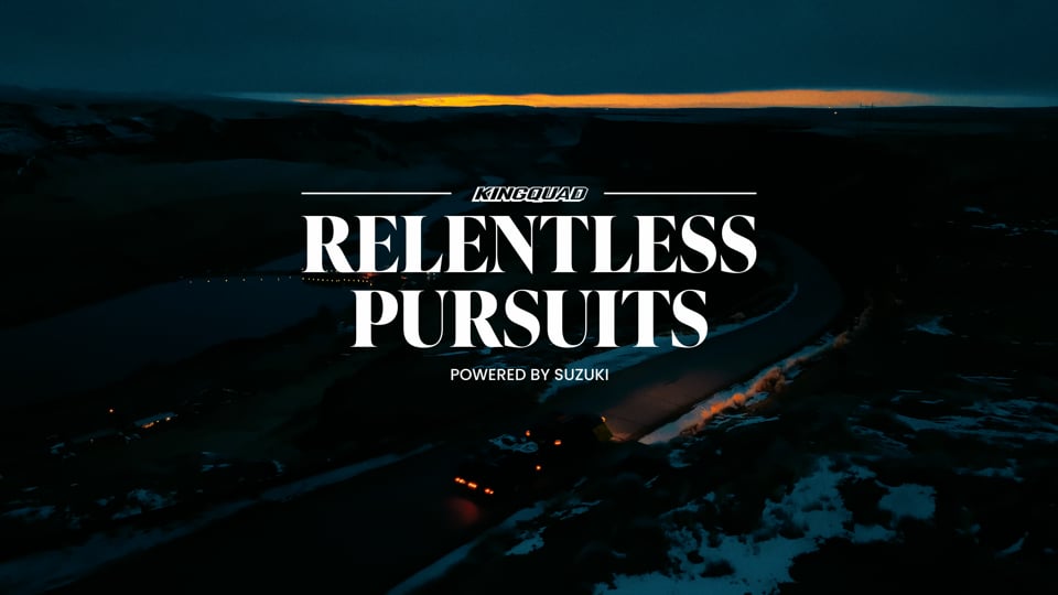 Suzuki | Relentless Pursuits Episode I: Powered by Suzuki KingQuad — feat. Aaron Kelley
