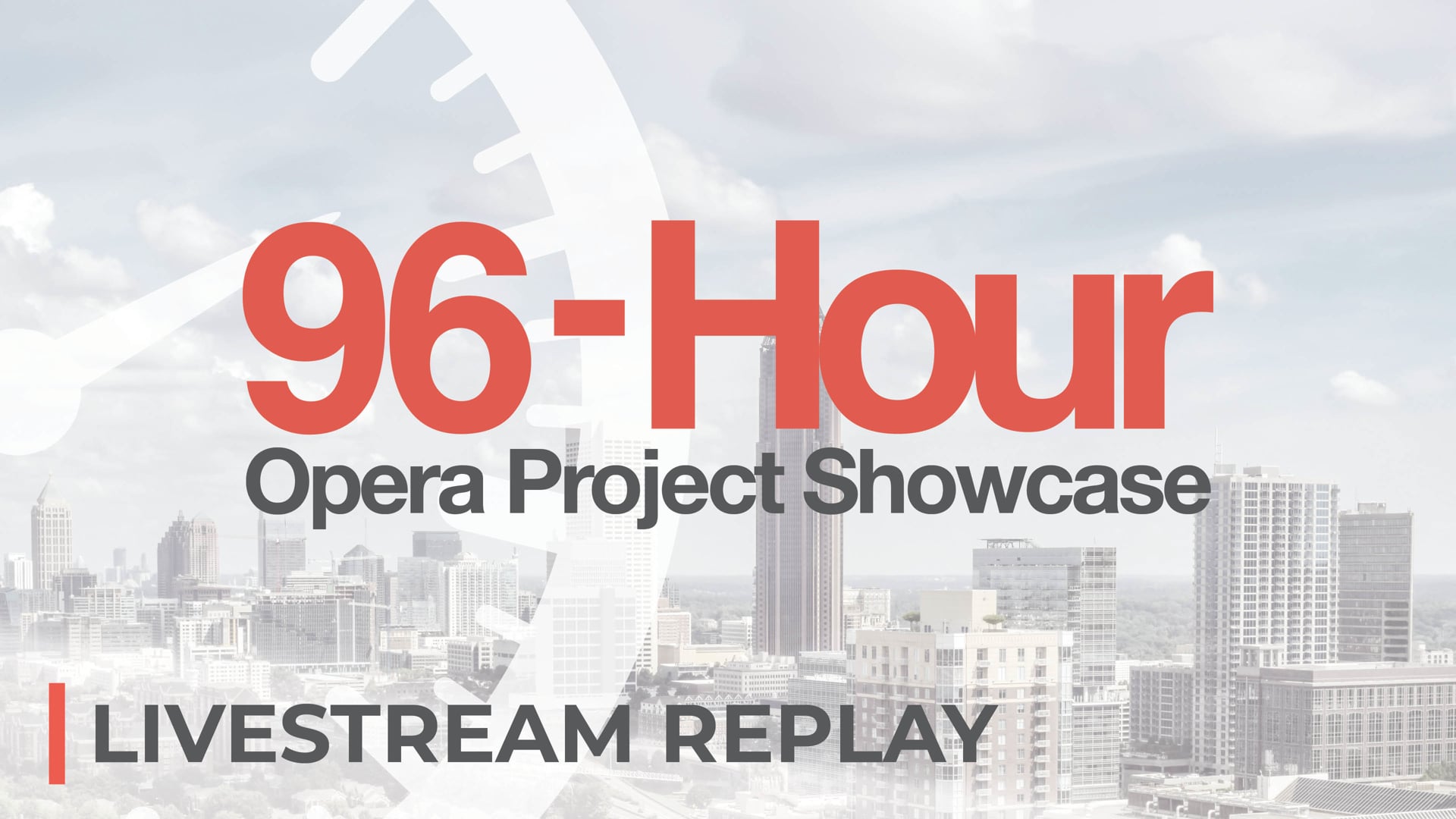 96-Hour Opera Project Livestream Replay