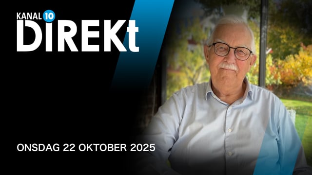 Onsdag 22 oktober | Kanal 10 Direkt