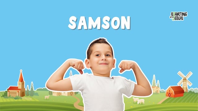 Sabbath School | Samson | Starting With Jesus
