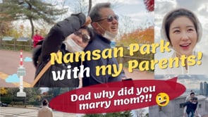Namsan Park in Seoul Asking My Parents Why They Got Married (S. Korea Vlog)
