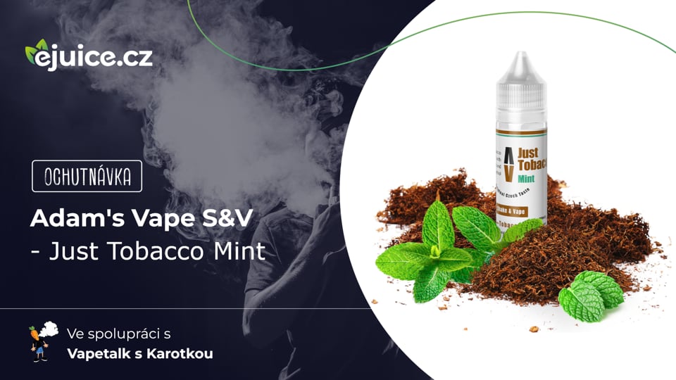 Příchuť Adam's Vape Just Tobacco Mint - ochutnávka (CZ)