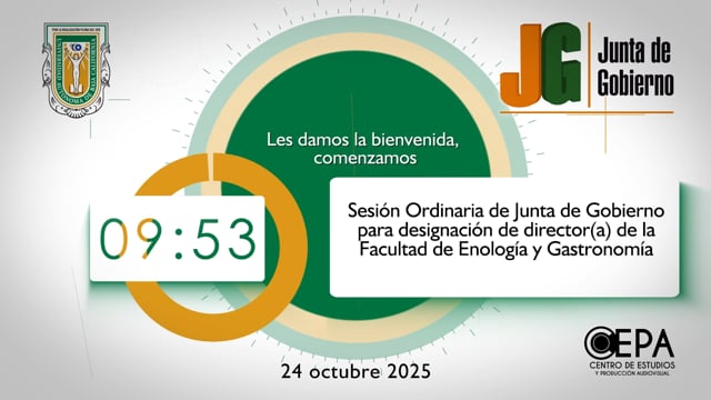 Sesión Ordinaria de la Junta de Gobierno para la designación de Director(a) de la Facultad de Enología y Gastronomía y de la Facultad de Artes Ensenada