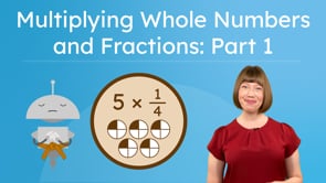 Multiplying Whole Numbers and Fractions: Part 1