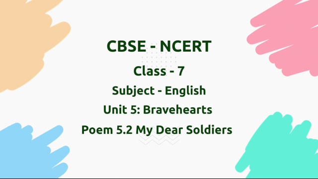My Dear Soldiers – Class 7 English
