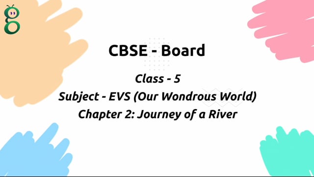 Journey of a River – Class 5 EVS