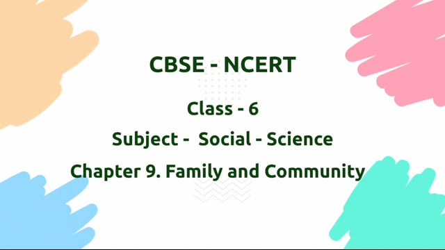 Family and Community – Class 6 Social Science