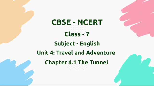 The Tunnel – Class 7 English