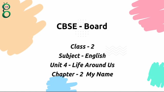 My Name – Class 2 English