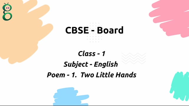 Two Little Hands – Class 1 English