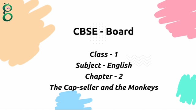 The Cap-seller and the Monkeys – Class 1 English