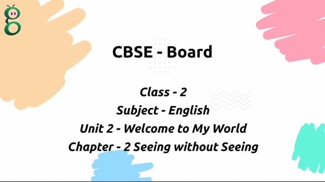 Seeing without Seeing – Class 2 English